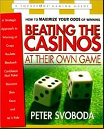 Beating the Casinos at Their Own Game